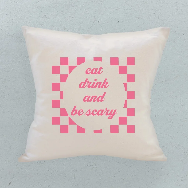 Eat Drink and Be Scary - Square Canvas Pillow